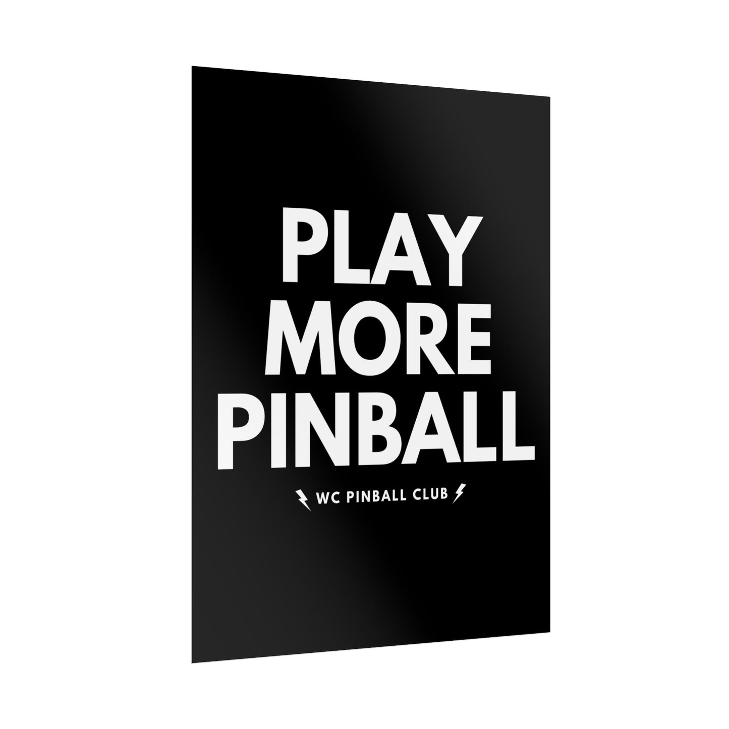 PLAY MORE PINBALL - 18"x24" Rolled Poster